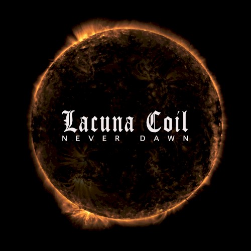 Portada del sencillo Never Dawn de Lacuna Coil