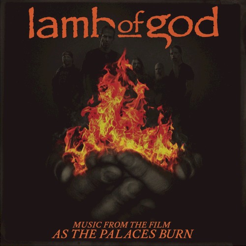 Lamb Of God 的 Music From the Film As the Palaces Burn 專輯 封面