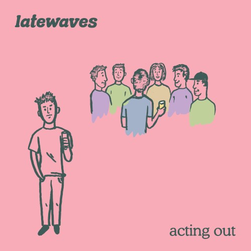 Acting Out by Latewaves single cover art