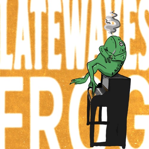 LATEWAVES