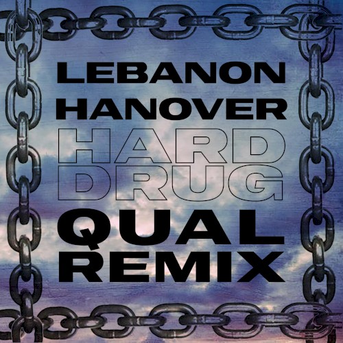 Hard Drug (Qual remix) by Lebanon Hanover single cover art