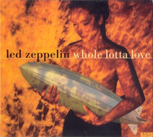 Portada del sencillo Whole Lotta Love de Led Zeppelin