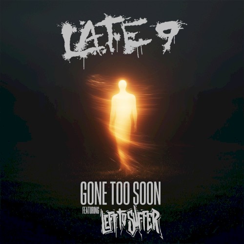 Pochette de Gone Too Soon par Left to Suffer (single)