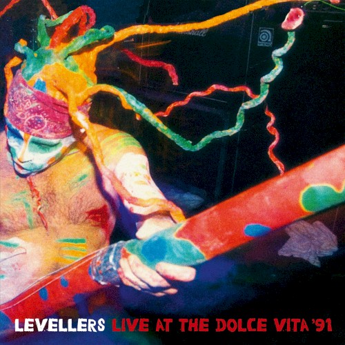 Live at the Dolce Vita '91 by Levellers album cover art