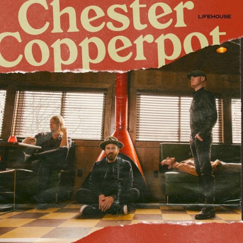 Chester Copperpot by Lifehouse single cover art