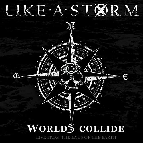 Like A Storm 的 Worlds Collide: Live From the Ends of the Earth 專輯 封面