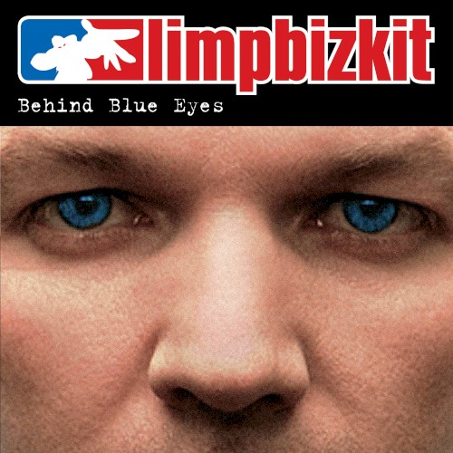Limp Bizkit 的 Behind Blue Eyes 单曲封面
