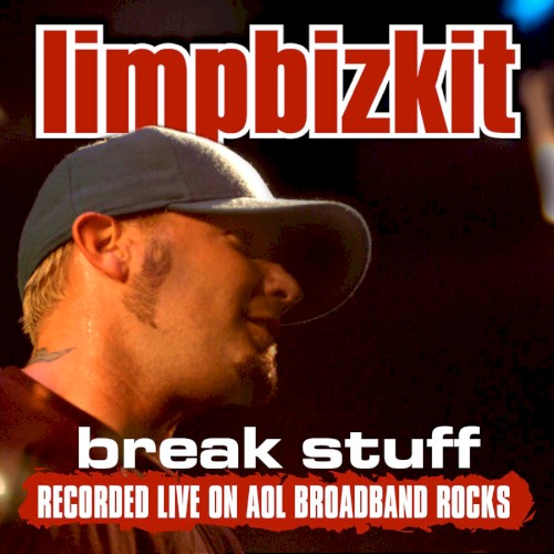 Pochette de Break Stuff (AOL Broadband Rocks) par Limp Bizkit (single)