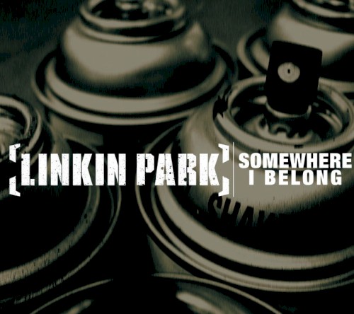 Portada del sencillo Somewhere I Belong de Linkin Park