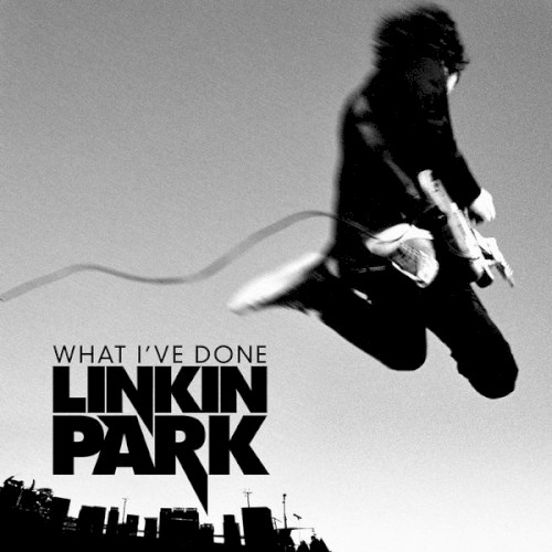 Portada del sencillo What I’ve Done (live) de Linkin Park