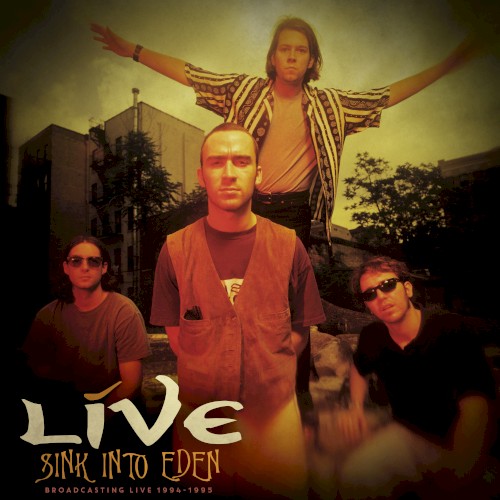 Live 的 Sink Into Eden (Live) 专辑封面