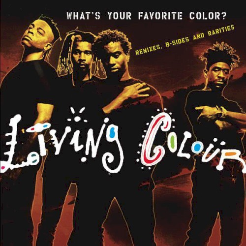 Living Colour 的 What's Your Favorite Color?: Remixes, B-Sides & Rarities 專輯 封面