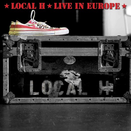 Cover-Artwork für das Album Live In Europe von Local H