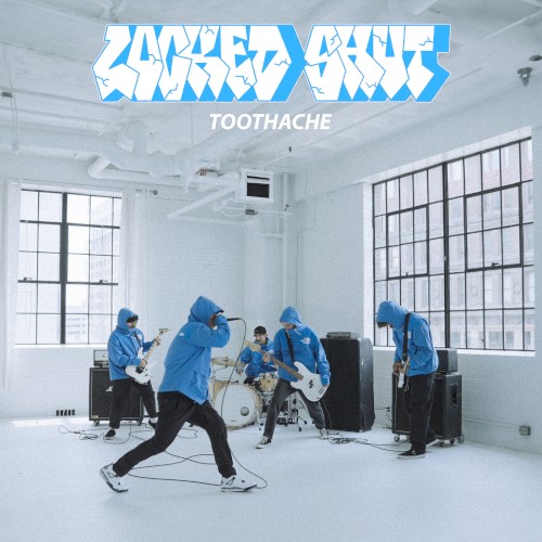 Cover-Artwork für die Single Toothache von Locked Shut