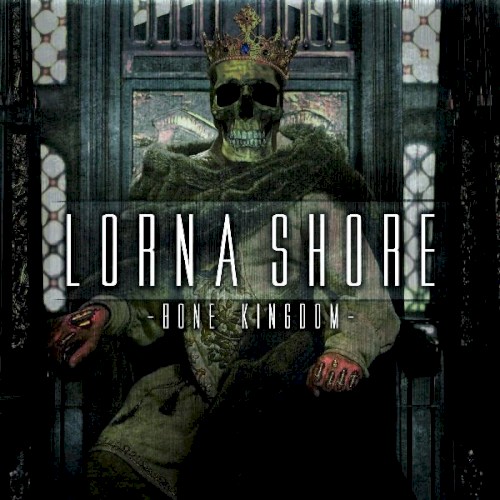 Portada del EP Bone Kingdom de Lorna Shore