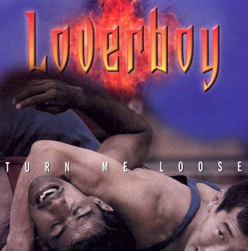 Pochette de Turn Me Loose par Loverboy (album)