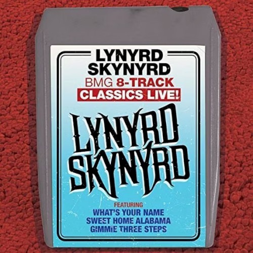 Lynyrd Skynyrd 的 BMG 8-Track Classics Live! 专辑封面