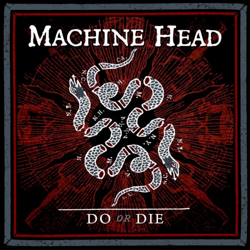 Cover-Artwork für die Single Do or Die von Machine Head