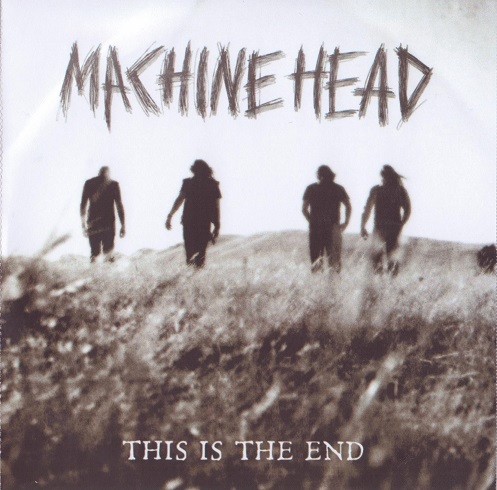 Machine Head 的 This Is the End 单曲封面