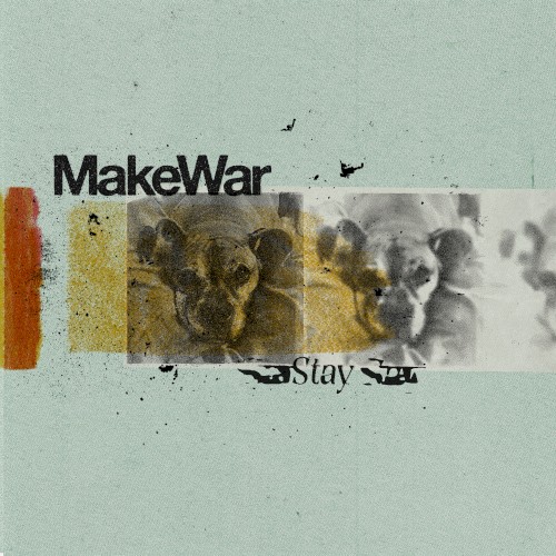 Cover-Artwork für die EP Stay von MakeWar
