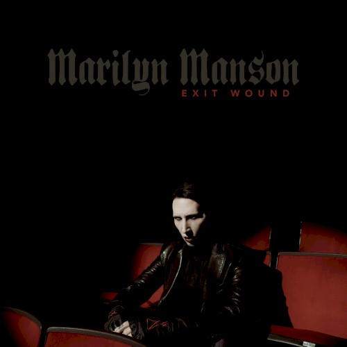 Marilyn Manson 的 Exit Wound 单曲封面