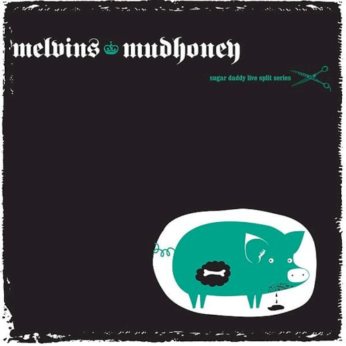 Sugar Daddy Live Split Series, 7 by Melvins single cover art