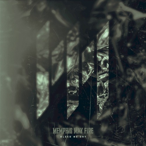 Portada del sencillo Bleed Me Dry de Memphis May Fire