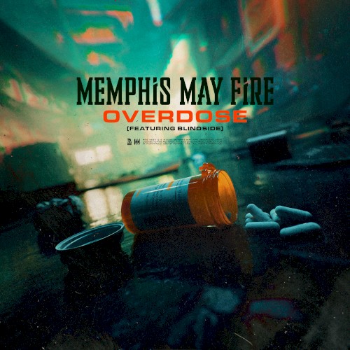 Cover-Artwork für die Single Overdose von Memphis May Fire