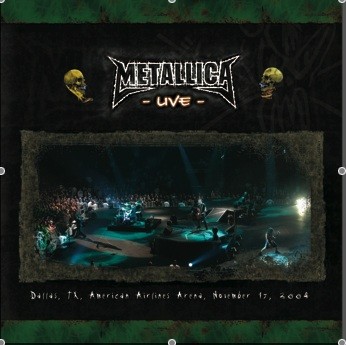 2004-11-17: American Airlines Center, Dallas, TX by Metallica album cover art