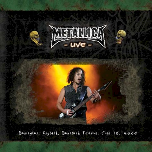 Metallica 的 2006-06-10: Download Festival, Donington, UK 专辑封面