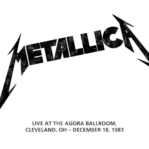 Metallica 的 1983-12-18: Agora Ballroom, Cleveland, OH, USA 专辑封面