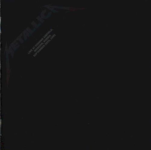 Metallica 的 Live at Tushino Airfield, Moscow, Russia / September 28th, 1991 专辑封面