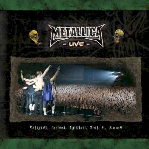 2004-07-04: Reykjavik, Iceland, Egilshollin by Metallica album cover art