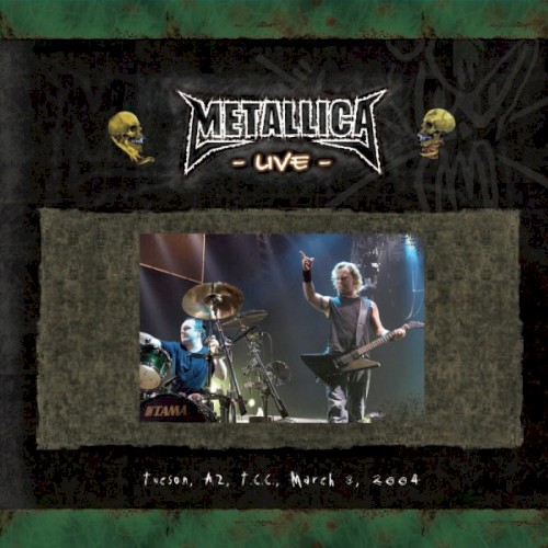 Metallica 的 March 3, 2004 Tucson, AZ, T.C.C. 专辑封面