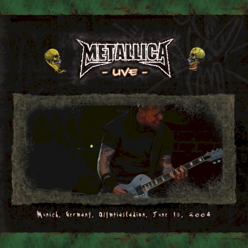 Cover-Artwork für das Album 2004-06-13: Munich, Germany von Metallica