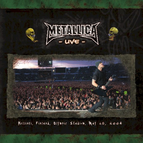 2004-05-28: Olympic Stadium, Helsinki, Finland by Metallica album cover art
