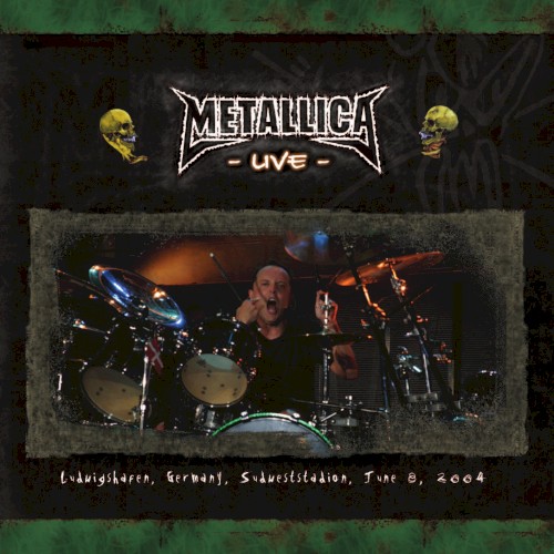 2004-06-08: Ludwigshafen, Germany by Metallica album cover art