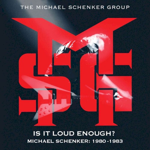 Michael Schenker Group 的 Is it Loud Enough? Michael Schenker: 1980 – 1983 專輯 封面