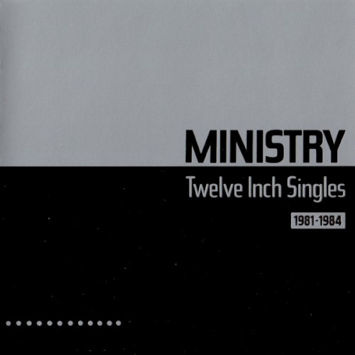 Twelve Inch Singles: 1981–1984 by Ministry album cover art