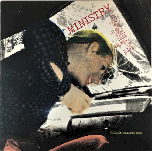 In Case You Didn’t Feel Like Showing Up (Live) by Ministry album cover art