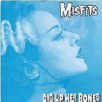 Dig Up Her Bones by Misfits single cover art