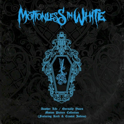 Cover-Artwork für die EP Another Life / Eternally Yours: Motion Picture Collection von Motionless in White