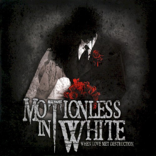 Motionless in White 的 When Love Met Destruction EP 封面