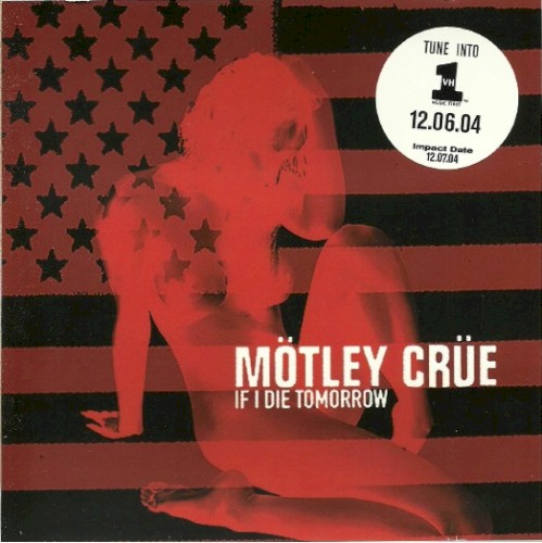 Motley Crue 的 If I Die Tomorrow 单曲封面
