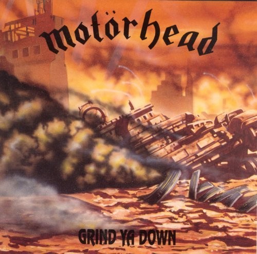 Motorhead 的 Grind Ya Down 專輯 封面