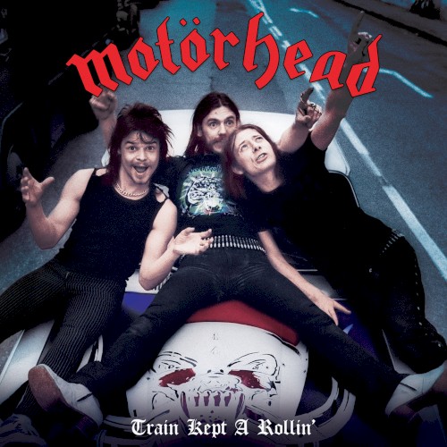 Train Kept A-Rollin' by Motorhead single cover art