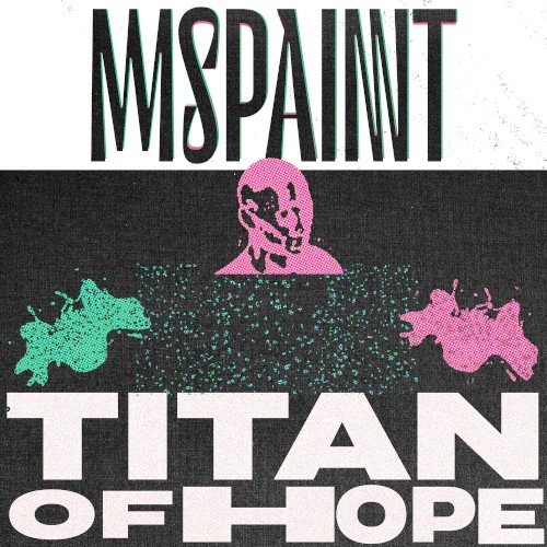 Titan of Hope by MSPAINT single cover art