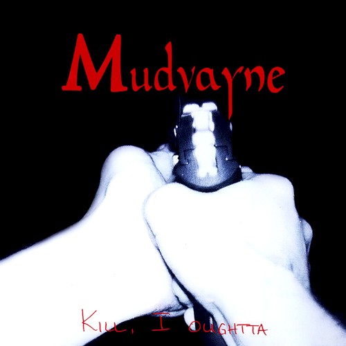 Cover-Artwork für die EP Kill, I Oughta von Mudvayne