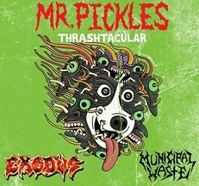 Municipal Waste 的 Mr. Pickles Thrashtacular EP封面