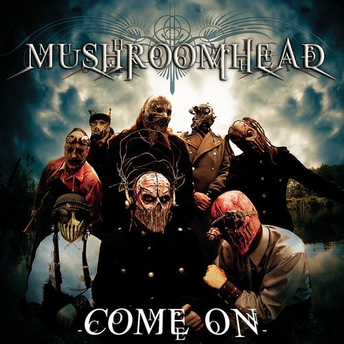 Pochette de Come On par Mushroomhead (single)